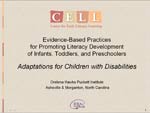 Evidence-Based Practices for Promoting the Literacy 
Development of Infants, Toddlers, and Preschoolers
 with Families: Home Visitor